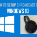 Chromecast Windows 10 Baixar